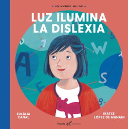 VEGUETA EDICIONES, LUZ ILUMINA LA DISLEXIA - VEGUETA EDICIONES