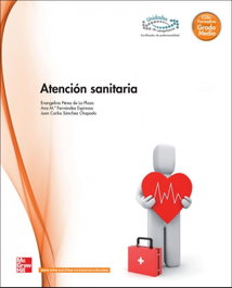 Atención Sanitaria, Grado Medio - MC GRAW HILL INTERAMERICANA