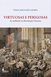 Virtuosas e Perigosas, Tania Morin - Alameda