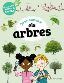 LAROUSSE, Jo sé reconèixer els arbres