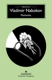 Mashenka, Vladimir Nabokov - ANAGRAMA