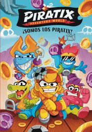 BEASCOA Piratix. Primeras lecturas 1 - ¡Somos los Piratix!