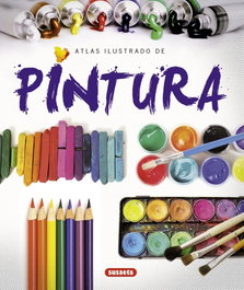 SUSAETA EDICIONES, Atlas ilustrado de pintura - SUSAETA EDICIONES