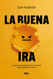 La buena ira, Sam Parker - RBA