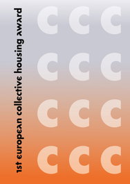 1ST EUROPEAN COLLECTIVE HOUSING AWARD, AA.VV. - PUENTE EDITORES