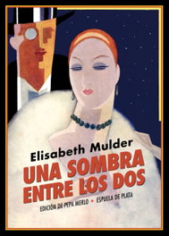 Una sombra entre los dos, Elisabeth Mulder - ESPUELA DE PLATA
