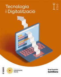 GRUP PROMOTOR 1ESO TECNOLOGIA CM CATal, (CAT).(22).TECNOLOGIES 1R.ESO (CONSTRUINT MONS)*CATALUNYA* - GRUP PROMOTOR