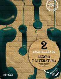 ANAYA, LENGUA Y LITERATURA 2º BACHILLERATO. OPERACIÓN MUNDO 2023 - ANAYA