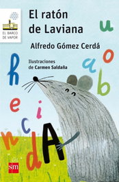 EL RATÓN DE LAVIANA, Alfredo Gómez Cerdá - SM