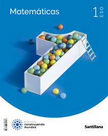 SANTILLANA, Matemáticas 1ESO CM cst - ANT/(22).MATEMATICAS 1ºESO (CONSTRUYENDO MUNDOS)