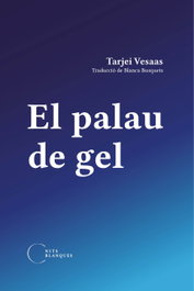 El Palau de gel, Tarjei Vesaas - NITS BLANQUES