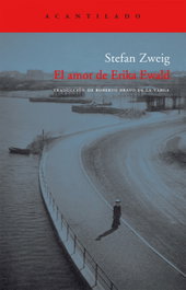 El amor de Erika Ewald, Stefan Zweig - Acantilado Editorial