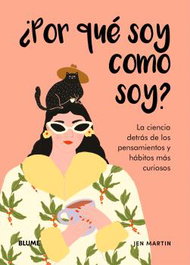 ¿Por qué soy como soy?, Jen Martin, Holly Jolley - Blume