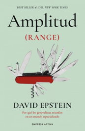 Amplitud (Range), David Epstein - EMPRESA ACTIVA