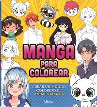 ILUSBOOKS, Manga para colorear: crear un mundo colorido anime y manga, AA.VV. - ILUSBOOKS