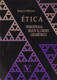 Ética demostrada según el orden geométrico, Baruch Spinoza - VERBUM