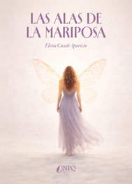 Las alas de la mariposa, Elena Casañ Aparicio - NPQ EDITORES