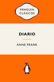 Diario de Anne Frank, Anne Frank - PENGUIN CLASICOS
