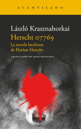Herscht 07769, László Krasznahorkai - ACANTILADO EDITORIAL