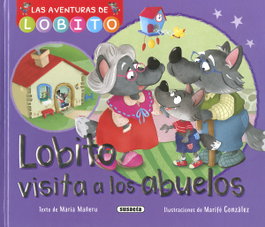 SUSAETA EDICIONES Lobito visita a los abuelos