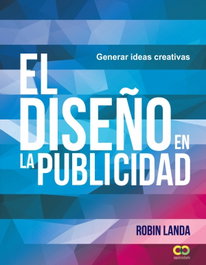 Diseño en la publicidad, Robin Landa - ANAYA MULTIMEDIA