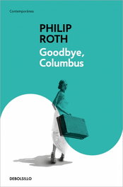 Goodbye, Columbus, Philip Roth - DEBOLSILLO