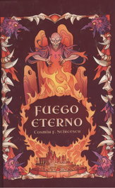Fuego Eterno, Cosmin Flavius Stircescu - EDICIONES ARCANAS