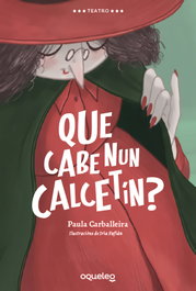 Que cabe nun calcetín, Paula Carballeira Cabana - OQUELEO