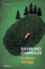 La dama del lago, Raymond Chandler - DEBOLSILLO