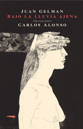 Bajo la lluvia ajena, Juan Gelman - LIBROS DEL ZORRO ROJO