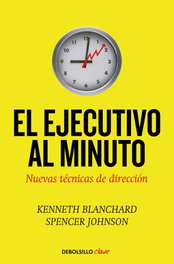 Ejecutivo al minuto, Kenneth Blanchard, Spencer Johnson - DEBOLSILLO