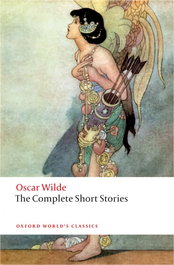 Oxford World's Classics: The Complete Short Stories, Oscar Wilde - OXFORD UNIVERSITY PRESS