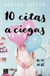10 citas a ciegas, Ashley Elston - CROSSBOOKS