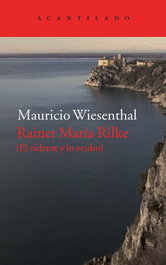 Rainer Maria Rilke, Mauricio Wiesenthal - ACANTILADO EDITORIAL
