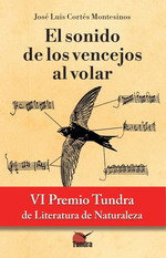 El sonido de los vencejos al volar, Jose Luis Cortes Montesinos - TUNDRA