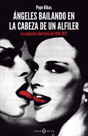 Ángeles bailando en la cabeza de un alfiler, Pepe Ribas - LIBROS DEL K.O