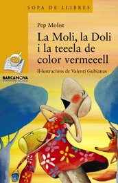 La Moli, la Doli i la teela de color vermeell, Pep Molist - Barcanova