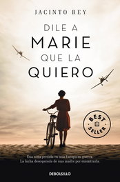 Dile a Marie que la quiero, Jacinto Rey - DEBOLSILLO
