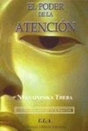 EL PODER DE LA ATENCIÓN, Nyanaponika Thera - LIBRERIA ARGENTINA (ELA)
