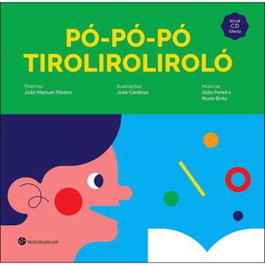 Pó-Pó-Pó Tiroliroliroló, João Manuel Ribeiro - TRINTA POR UMA LINHA