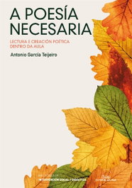 A poesía necesaria, Antonio García Teijeiro - GALAXIA
