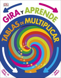 DORLING KINDERSLEY (DK) Tablas de multiplicar, VV.AA. - GIRA Y APRENDE