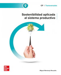 MC GRAW HILL INTERAMERICANA, LA Sostenibilidad aplicada al sistema productivo ADM-COM, MONTANYA REVUEL - MC GRAW HILL INTERAMERICANA