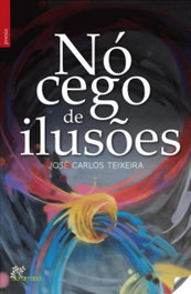 ALFARROBA, Nó cego de ilusoes, Jose Carlos Teixeira - ALFARROBA