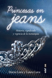 Princesas en Jeans, Laura Lara Martínez y María Lara Martínez - EDAF EDITORIAL