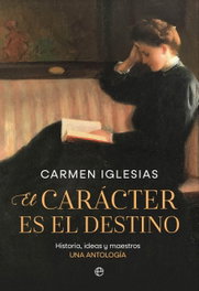El carácter es el destino, Carmen Iglesias - LA ESFERA DE LOS LIBROS