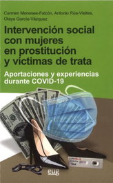 Intervención social con mujeres en prostitución y víctimas de trata, Carmen Meneses Falcón - UNIVERSIDAD GRANADA