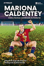 Mariona Caldentey: Como hemos cambiado la historia, Laia Coll - LECTIO