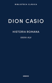 Historia romana II. Libros XXXVI-XLV, Dion Casio - GREDOS, S.A.