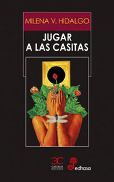Jugar a las casitas, Milena V Hidalgo - Castalia Editorial